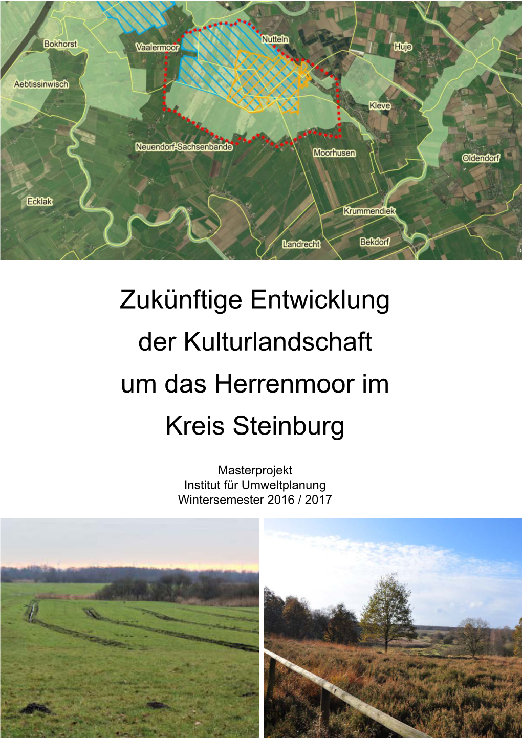 Zukünftige Entwicklung Der Kulturlandschaft Um Das Herrenmoor Im Kreis Steinburg