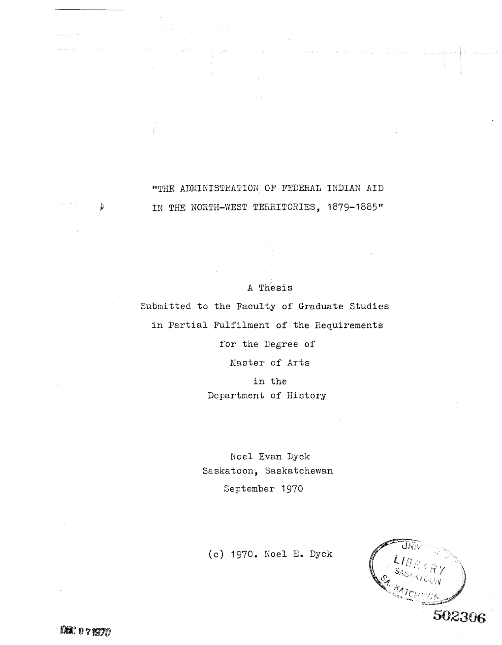 The Administration of Federal Indian Aid in the North-West Territories, 1879-1885