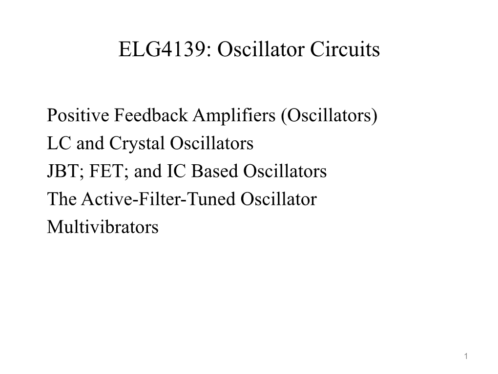 Oscillators) LC and Crystal Oscillators JBT; FET; and IC Based Oscillators the Active-Filter-Tuned Oscillator Multivibrators