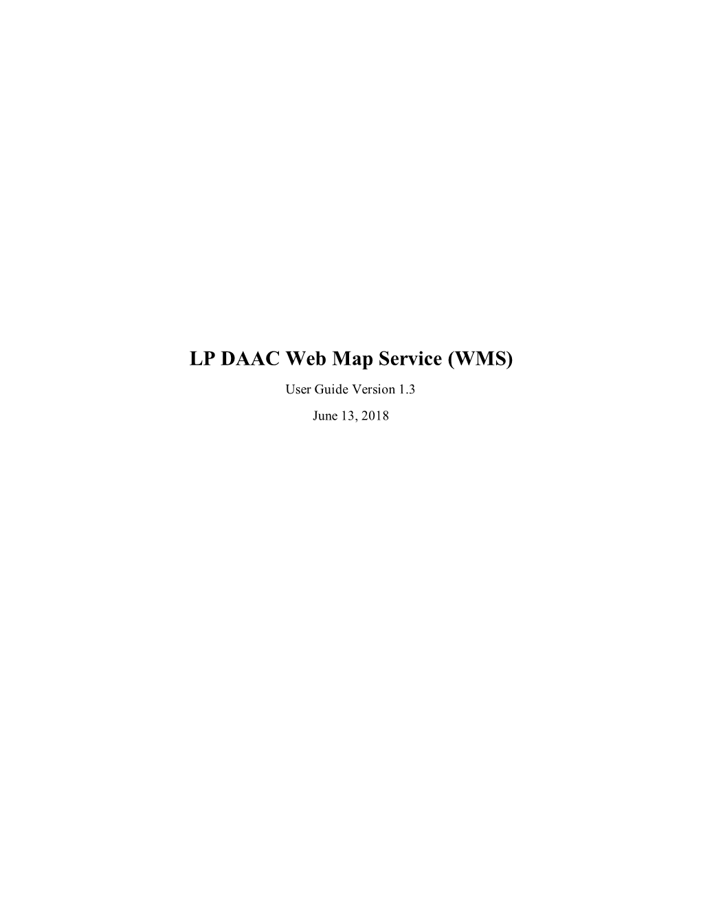 LP DAAC Web Map Service (WMS) User Guide Version 1.3 June 13, 2018