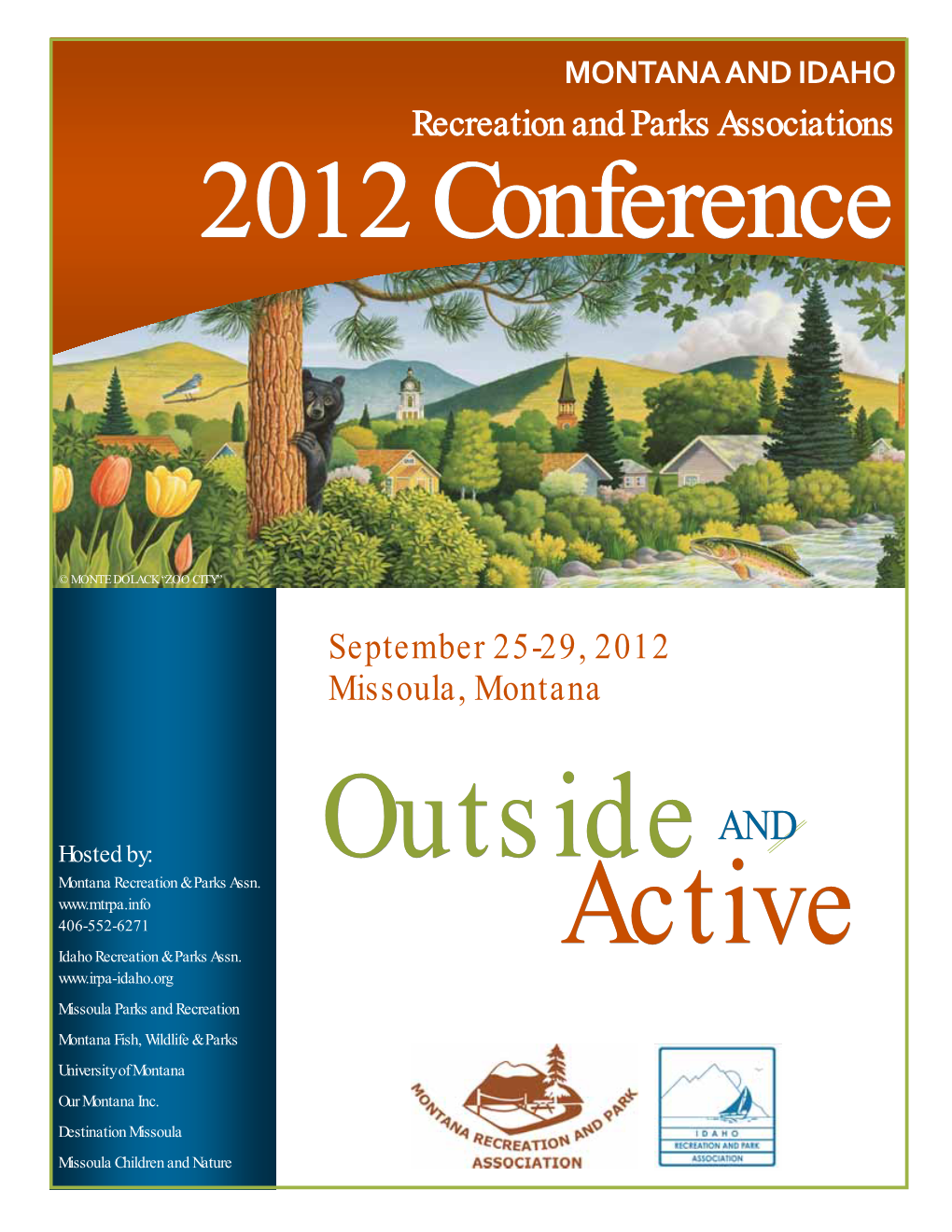 September 25-29, 2012 Missoula, Montana Recreation and Parks