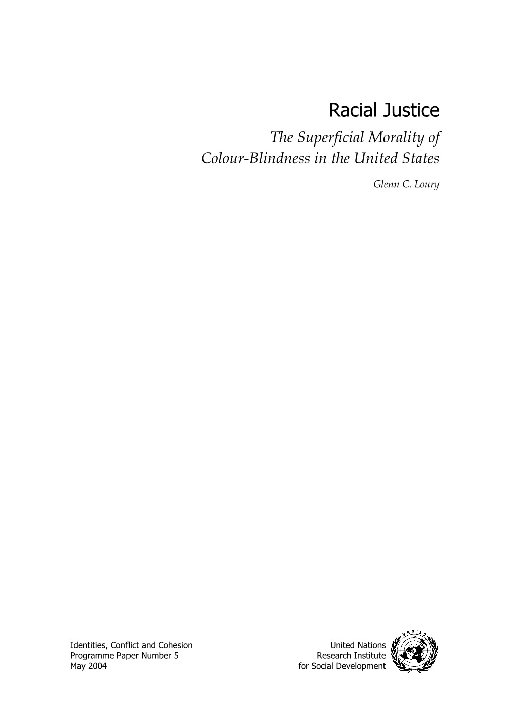 Racial Justice the Superficial Morality of Colour-Blindness in the United States