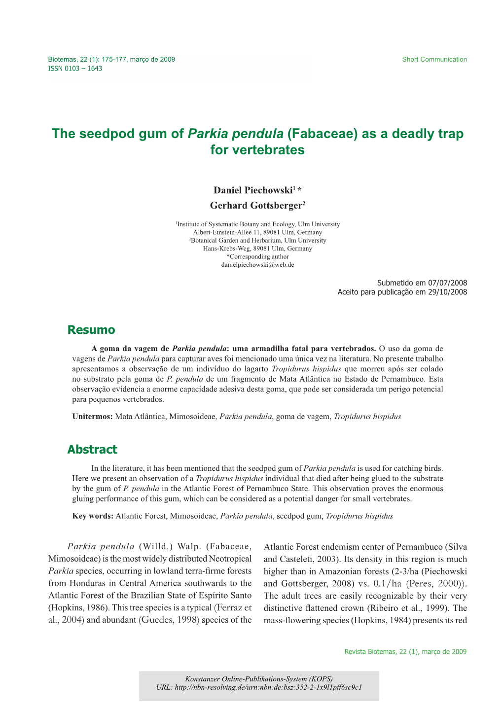 The Seedpod Gum of Parkia Pendula (Fabaceae) As a Deadly Trap for Vertebrates