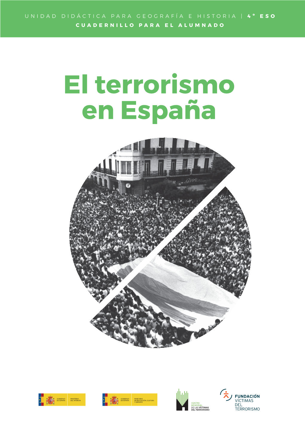 El Terrorismo En España PROYECTO EDUCATIVO “MEMORIA Y PREVENCIÓN DEL TERRORISMO”