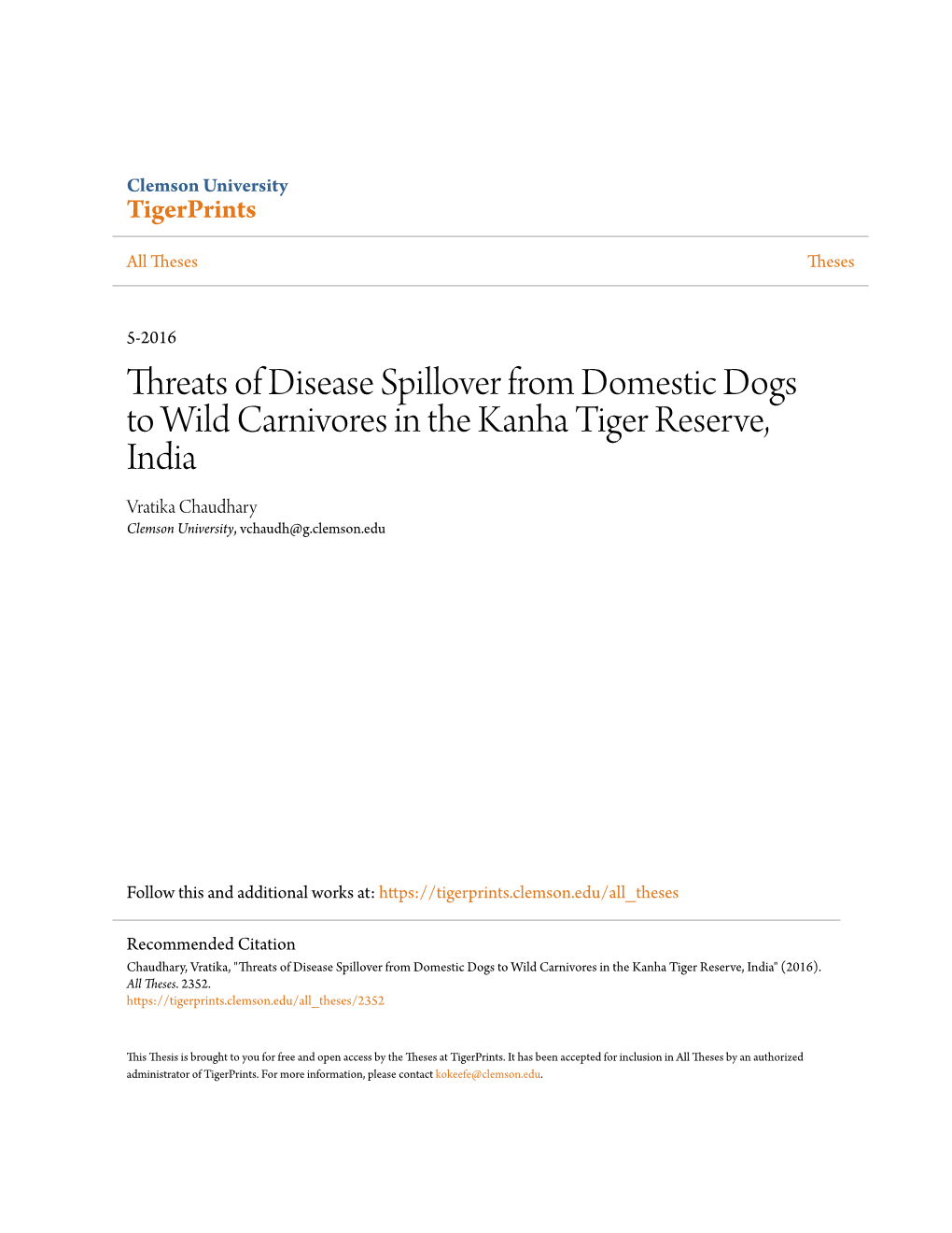 Threats of Disease Spillover from Domestic Dogs to Wild Carnivores in the Kanha Tiger Reserve, India Vratika Chaudhary Clemson University, Vchaudh@G.Clemson.Edu