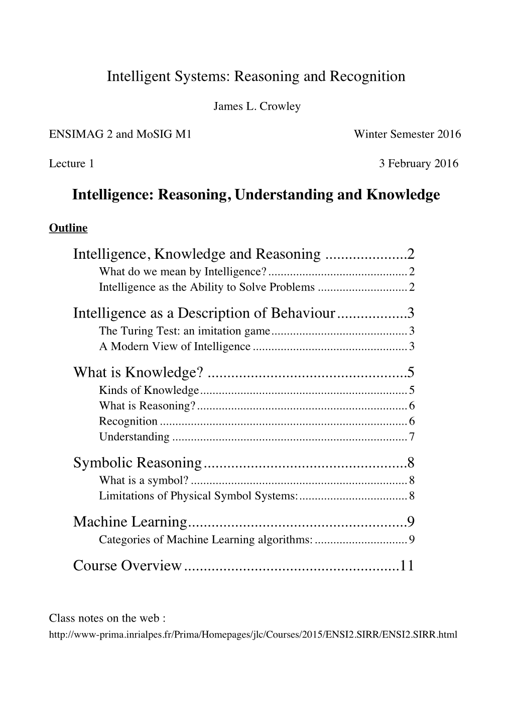 Intelligent Systems: Reasoning and Recognition Intelligence