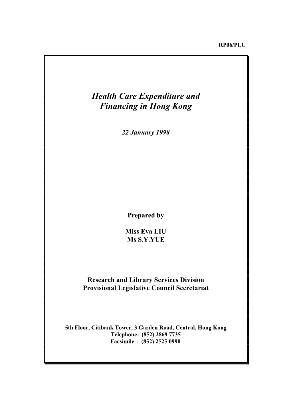 Health Care Expenditure and Financing in Hong Kong