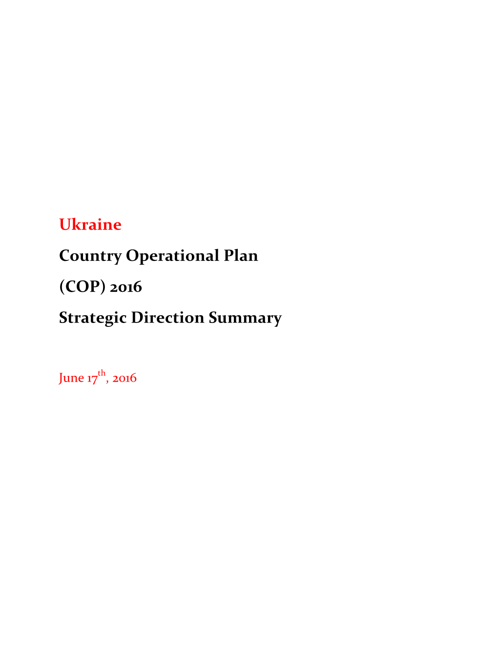 Ukraine Country Operational Plan (COP) 2016 Strategic Direction Summary