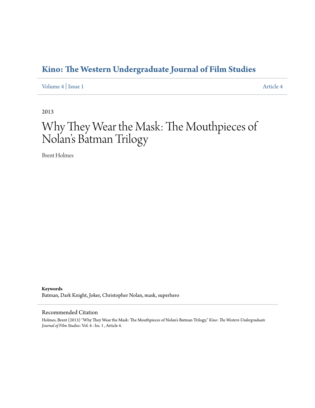 Why They Wear the Mask: the Mouthpieces of Nolan’S Batman Trilogy Brent Holmes