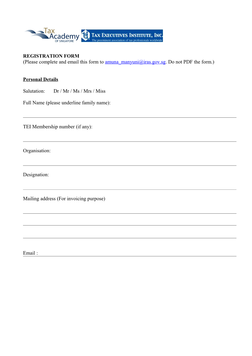Please Complete and Email This Form to . Do Not PDF the Form.
