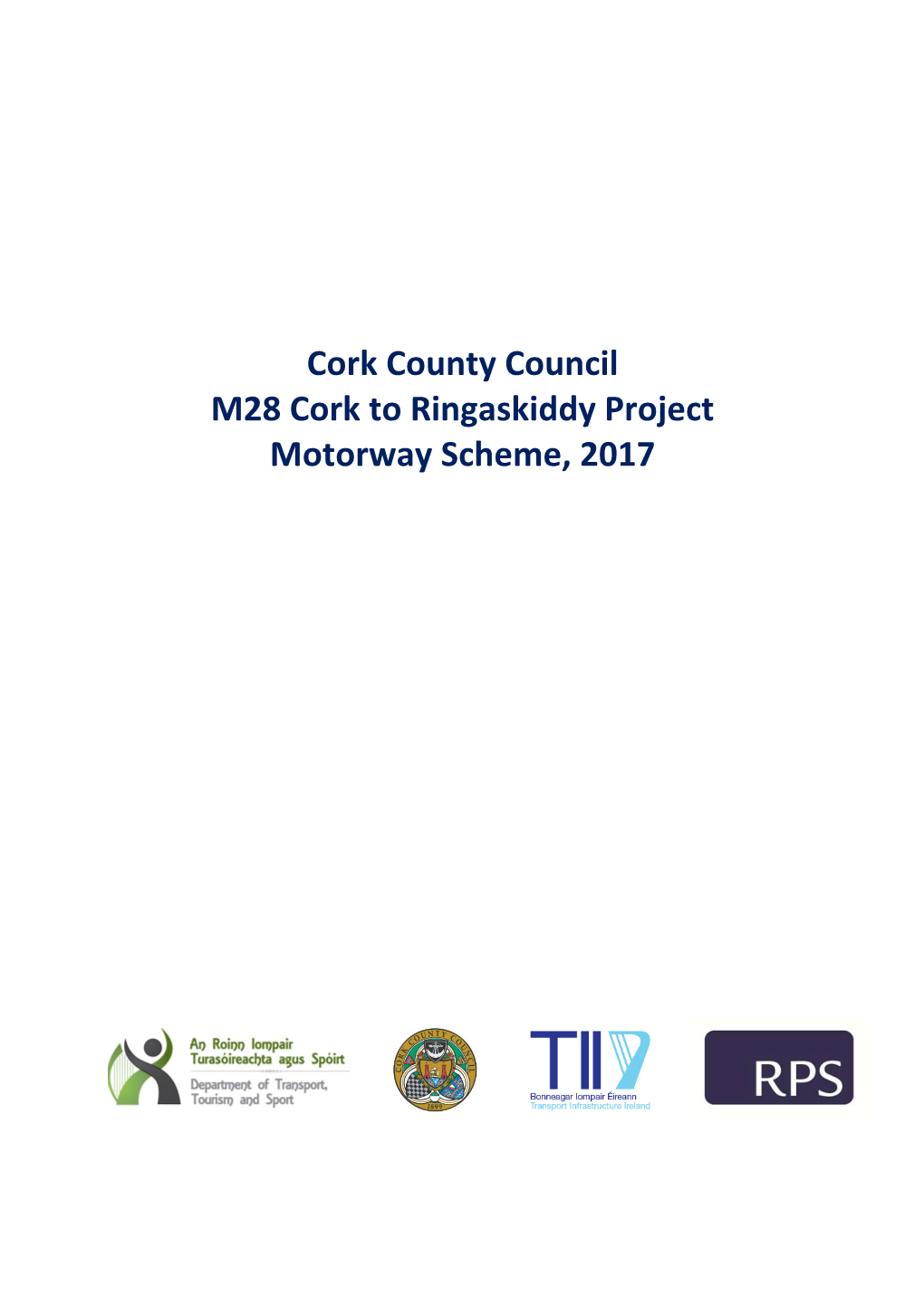 Cork County Council M28 Cork to Ringaskiddy Project Motorway Scheme, 2017