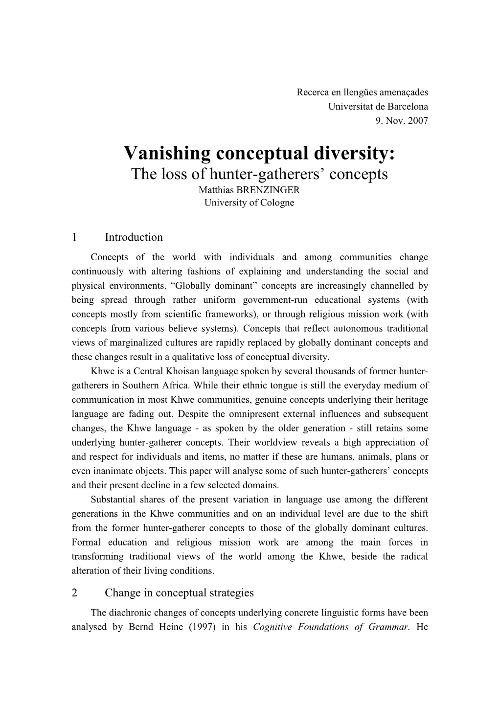 Vanishing Conceptual Diversity: the Loss of Hunter-Gatherers’ Concepts Matthias BRENZINGER University of Cologne