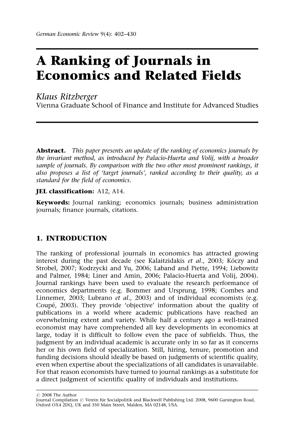 A Ranking of Journals in Economics and Related Fields