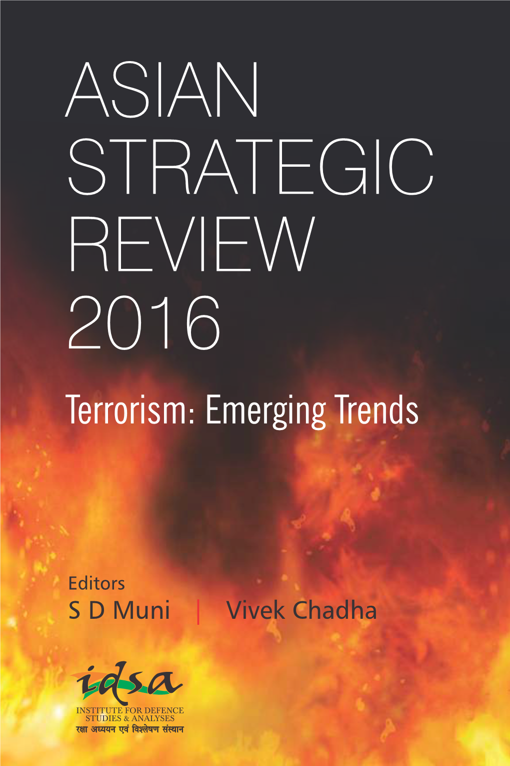 Asian Strategic Review 2016 Editors Muni • Chadha 5 3 8 8 4 7 2 Eforms 8 ` 995 1 8 8 7 9 ISBN 978-81-8274-883-5 Ractices