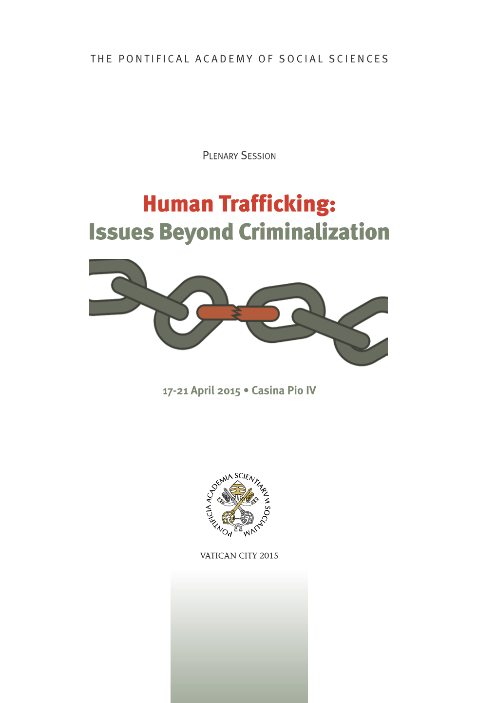 Human Trafficking: Issues Beyond Criminalization