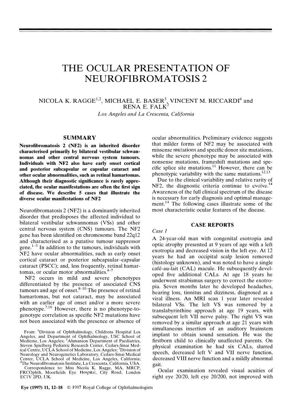 The Ocular Presentation of Neurofibromatosis 2