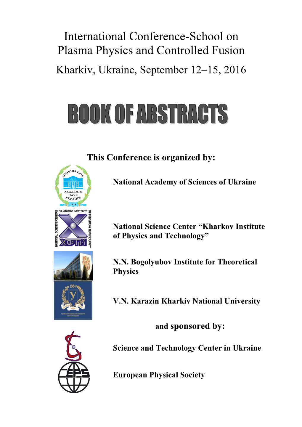 International Conference-School on Plasma Physics and Controlled Fusion Kharkiv, Ukraine, September 12–15, 2016