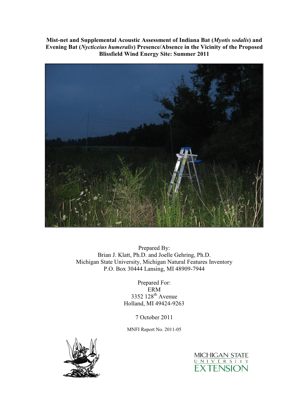 And Evening Bat (Nycticeius Humeralis) Presence/Absence in the Vicinity of the Proposed Blissfield Wind Energy Site: Summer 2011