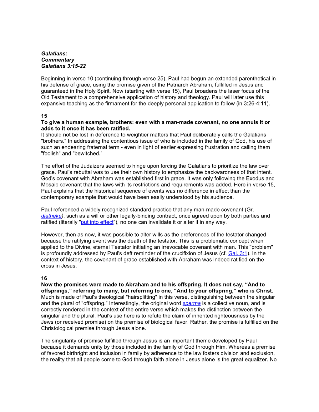 Galatians: Commentary Galatians 3:15-22 Beginning in Verse 10 (Continuing Through Verse 25), Paul Had Begun an Extended Parenthe
