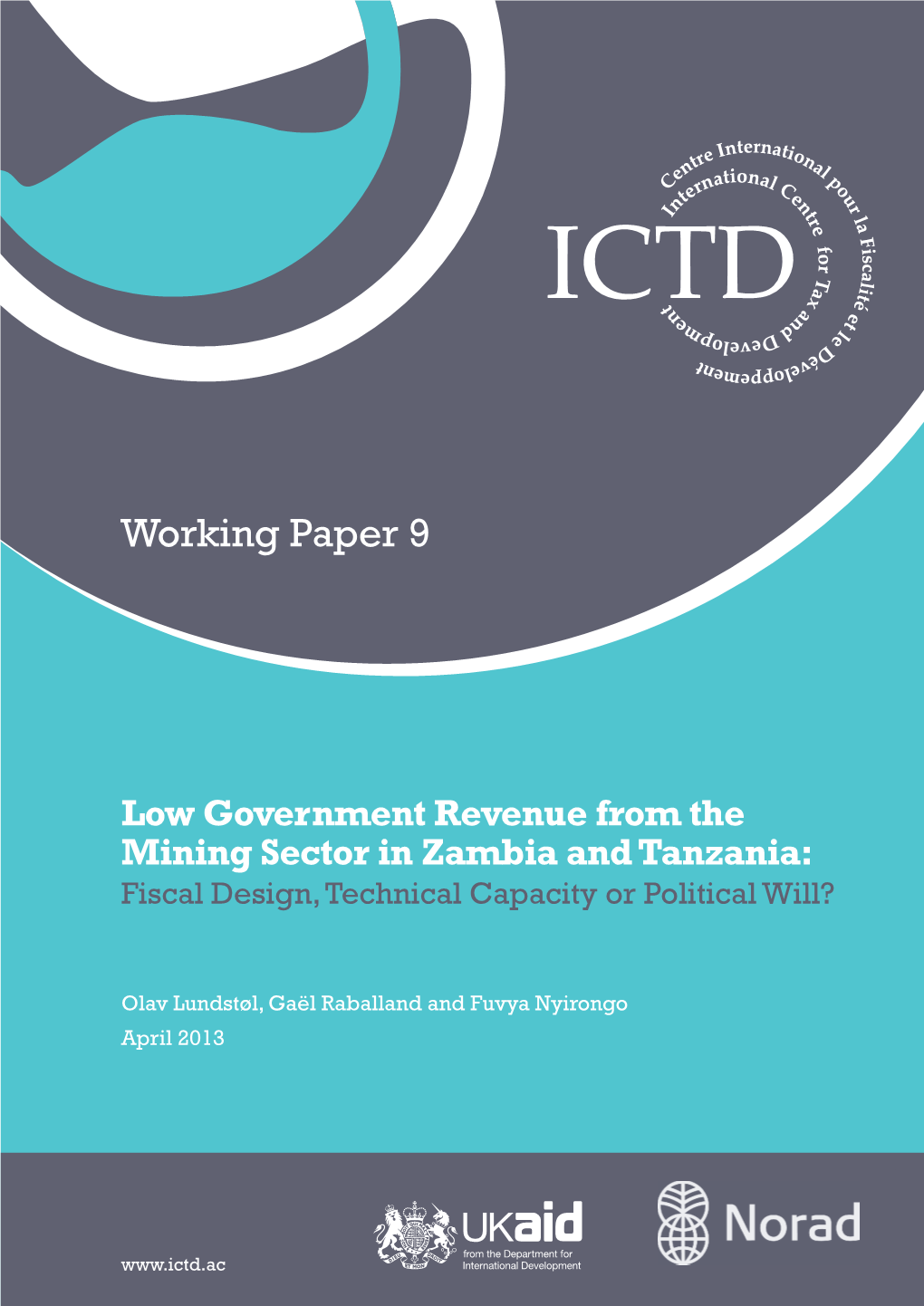 Low Government Revenue from the Mining Sector in Zambia and Tanzania: Fiscal Design, Technical Capacity Or Political Will?