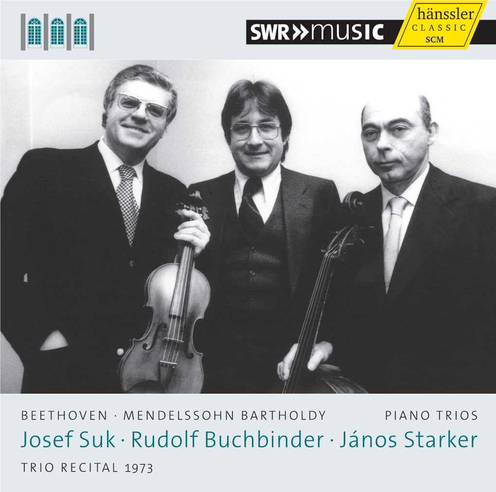 Josef Suk · Rudolf Buchbinder · János Starker