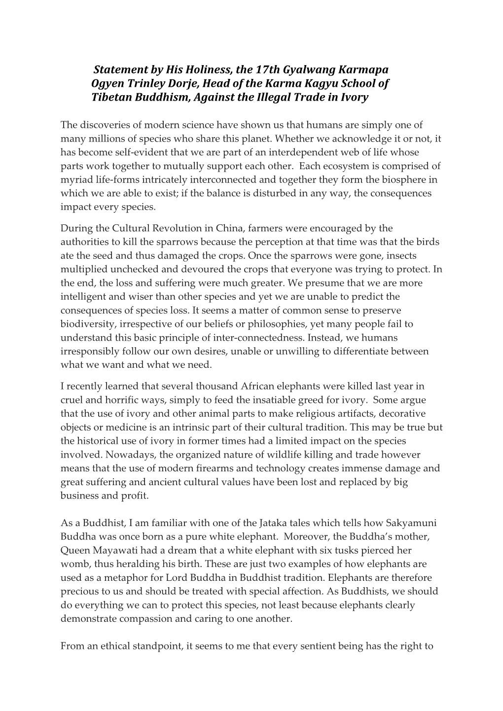 Statement by His Holiness, the 17Th Gyalwang Karmapa Ogyen Trinley Dorje, Head of the Karma Kagyu School of Tibetan Buddhism, Against the Illegal Trade in Ivory