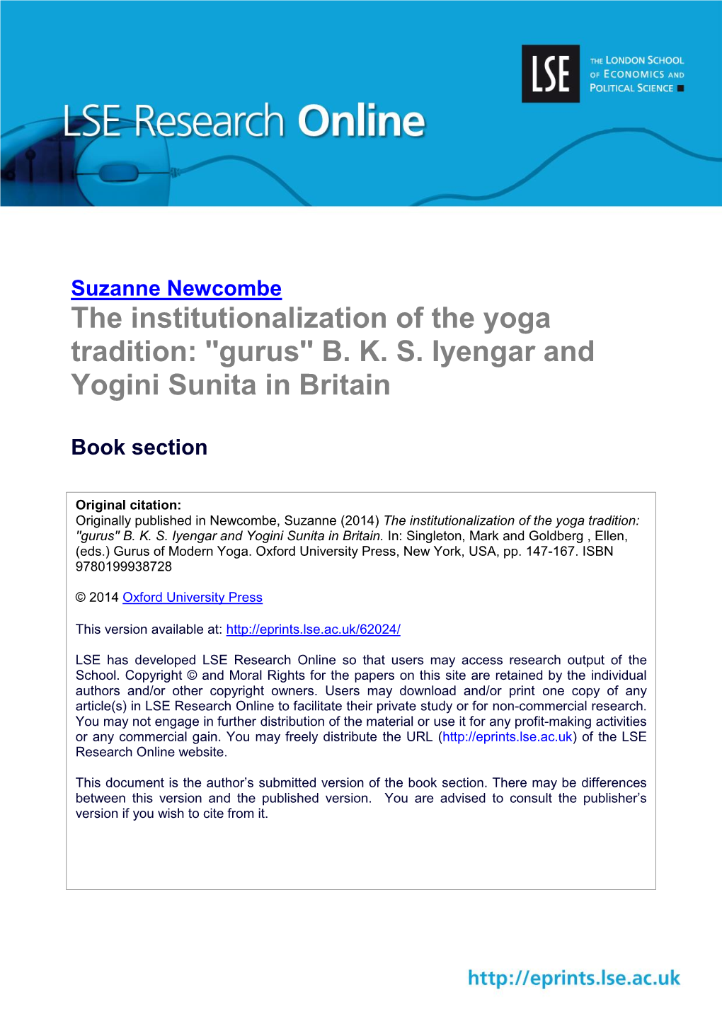 The Institutionalization of the Yoga Tradition: ''Gurus'' B. K. S. Iyengar and Yogini Sunita in Britain