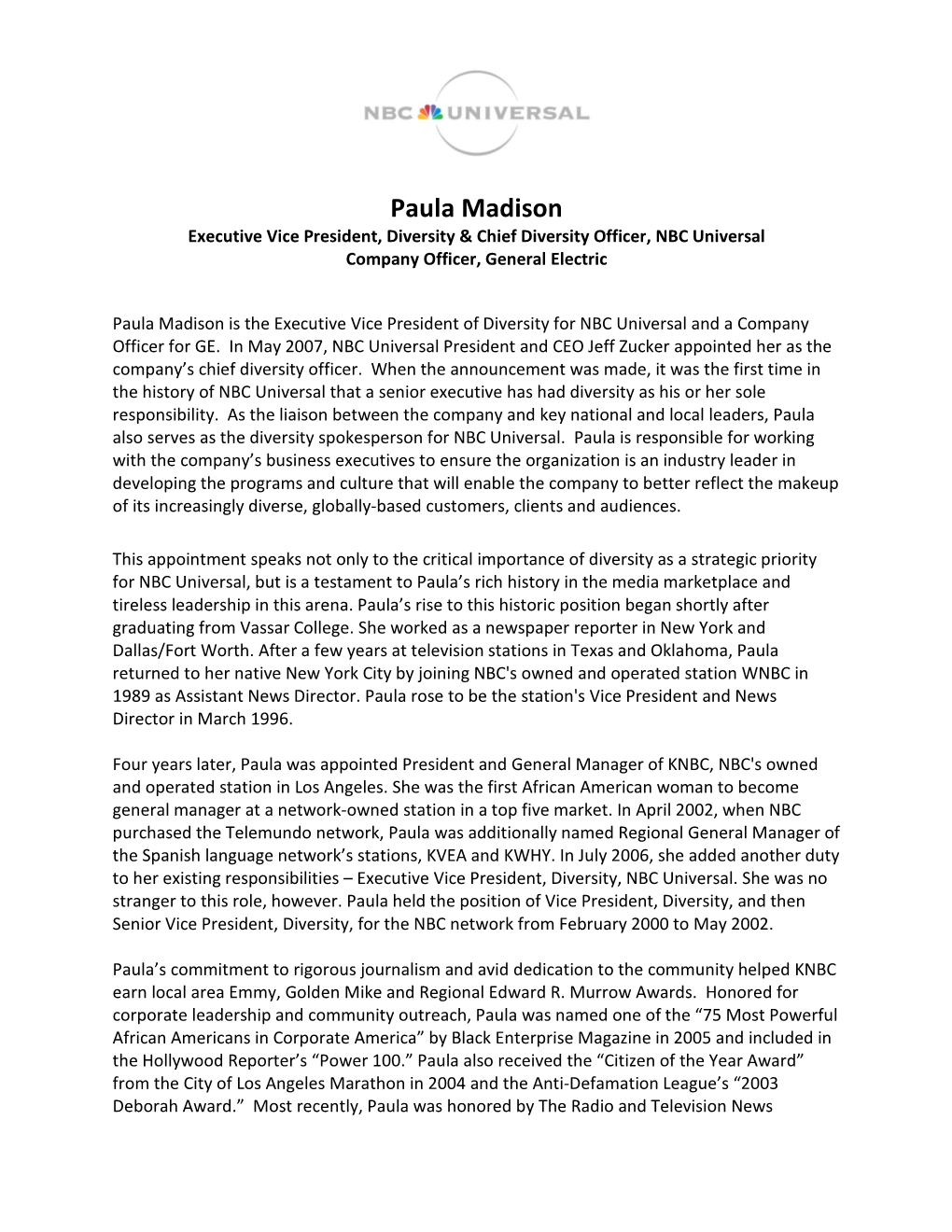 Paula Madison Executive Vice President, Diversity & Chief Diversity Officer, NBC Universal Company Officer, General Electric