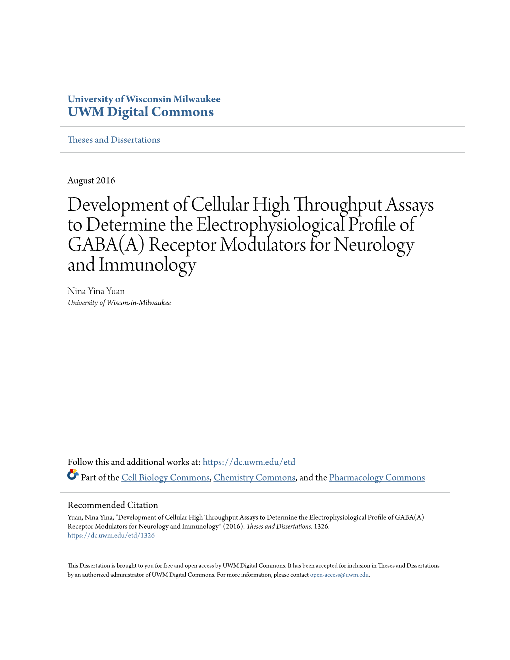 Development of Cellular High Throughput Assays to Determine