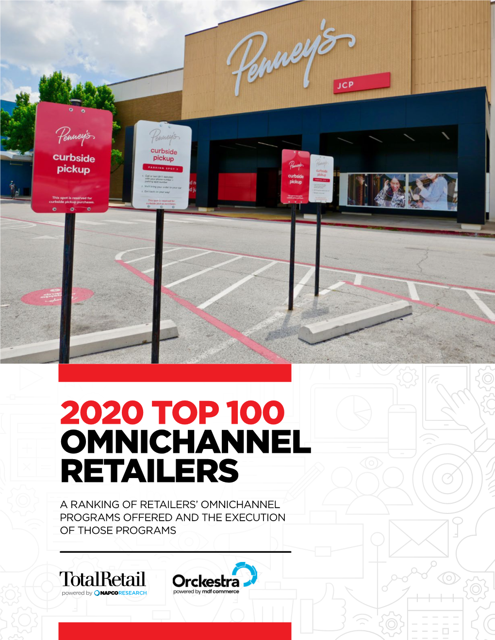 2020 Top 100 Omnichannel Retailers a Ranking of Retailers’ Omnichannel Programs Offered and the Execution of Those Programs