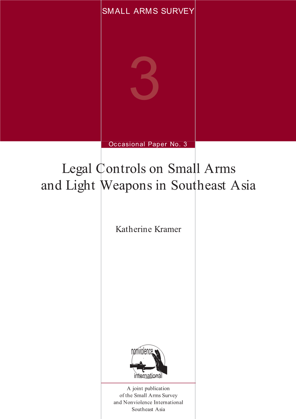 Legal Controls on Small Arms and Light Weapons in Southeast Asia