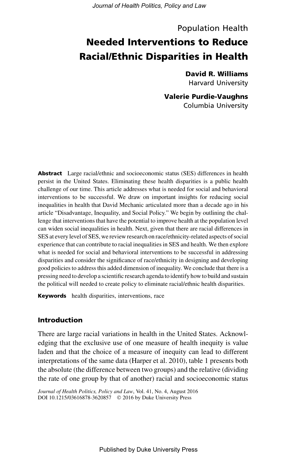 Needed Interventions to Reduce Racial/Ethnic Disparities in Health