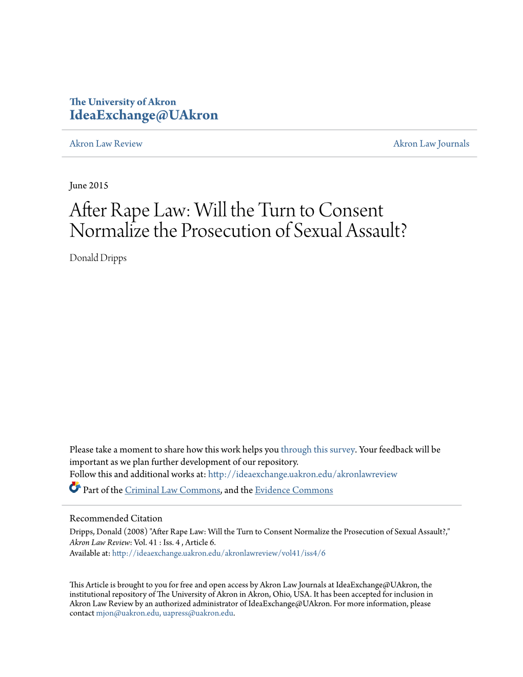 Will the Turn to Consent Normalize the Prosecution of Sexual Assault? Donald Dripps