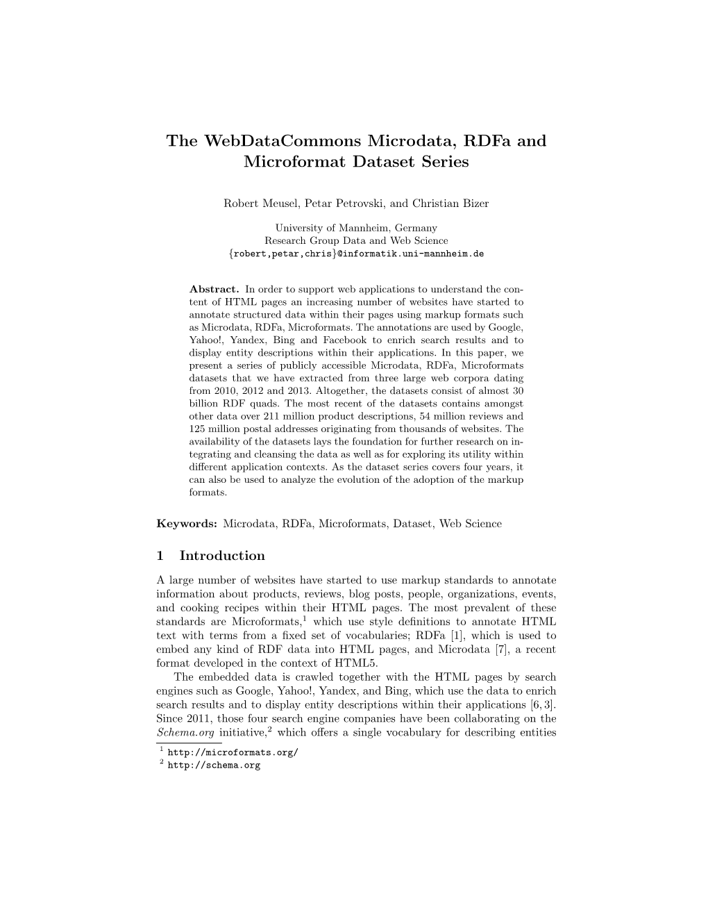 The Webdatacommons Microdata, Rdfa and Microformat Dataset Series