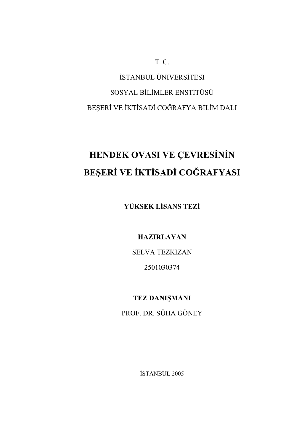 Hendek Ovasi Ve Çevresinin Beşeri Ve Iktisadi Coğrafyasi