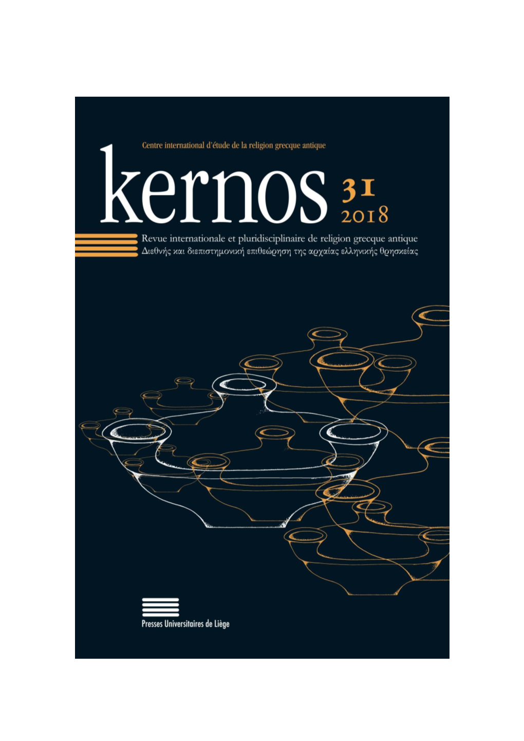 Kernos, 31 | 2018 [En Ligne], Mis En Ligne Le 05 Décembre 2018, Consulté Le 19 Avril 2021