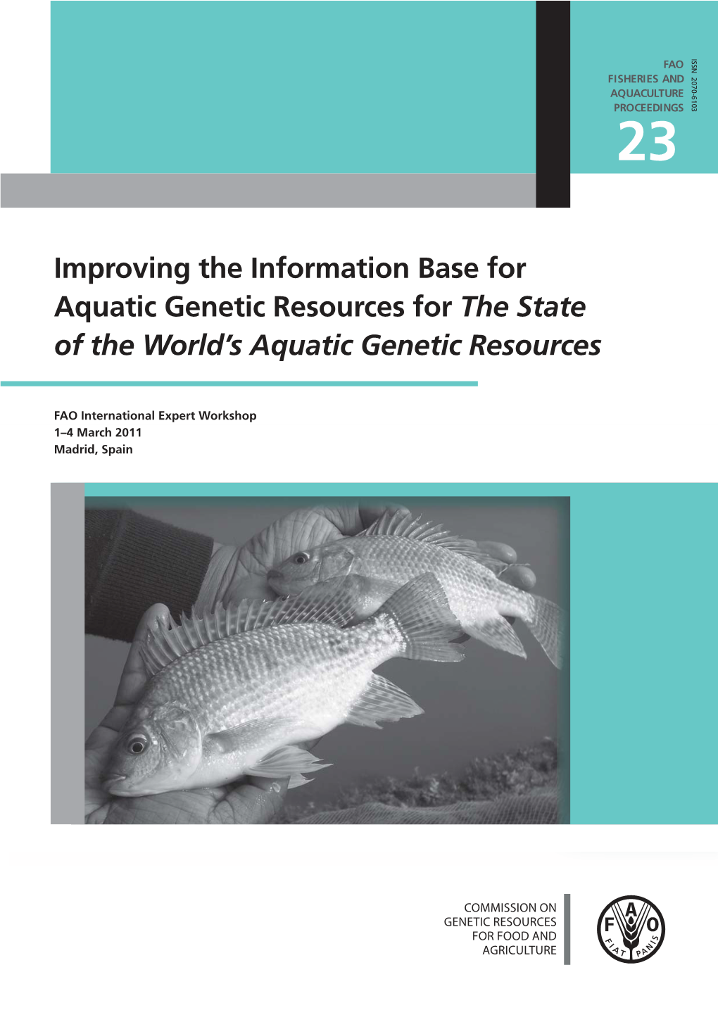 Improving the Information Base for Aquatic Genetic Resources for the State of the World’S Aquatic Genetic Resources