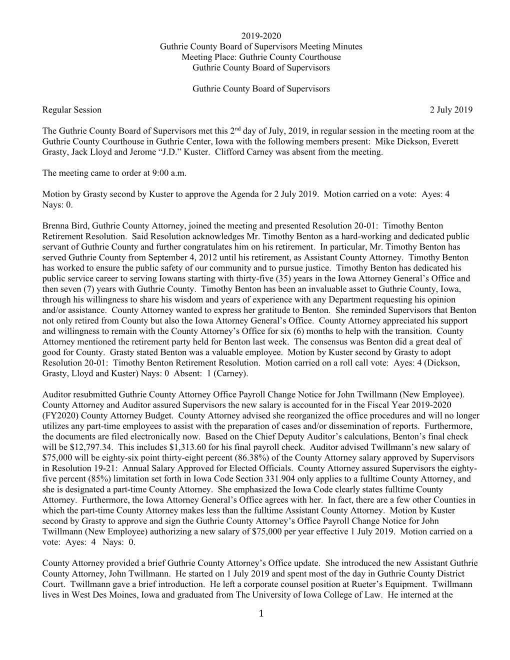 2019-2020 Guthrie County Board of Supervisors Meeting Minutes Meeting Place: Guthrie County Courthouse Guthrie County Board of Supervisors