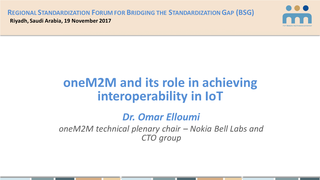 Onem2m and Its Role in Achieving Interoperability in Iot Dr