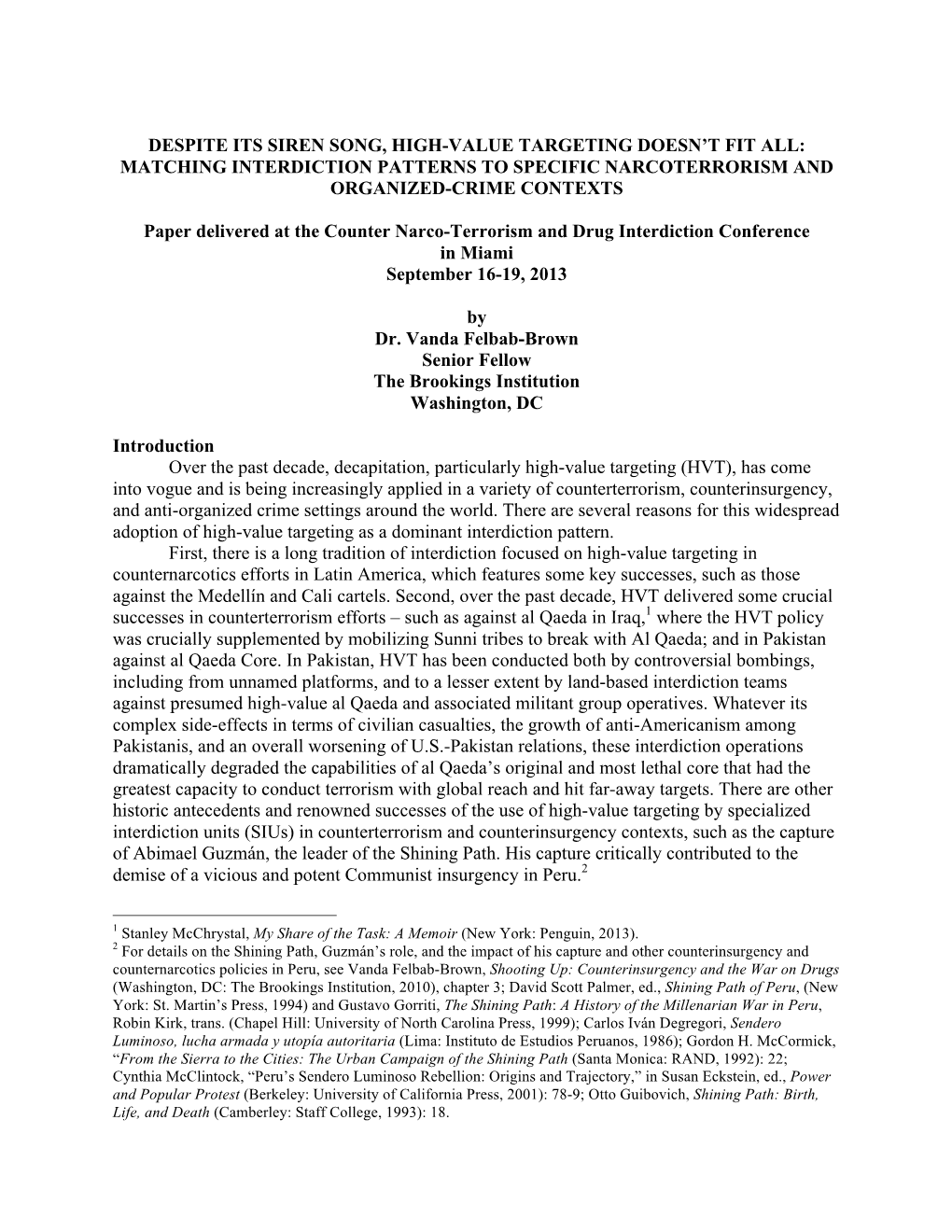 Despite Its Siren Song, High-Value Targeting Doesn’T Fit All: Matching Interdiction Patterns to Specific Narcoterrorism and Organized-Crime Contexts