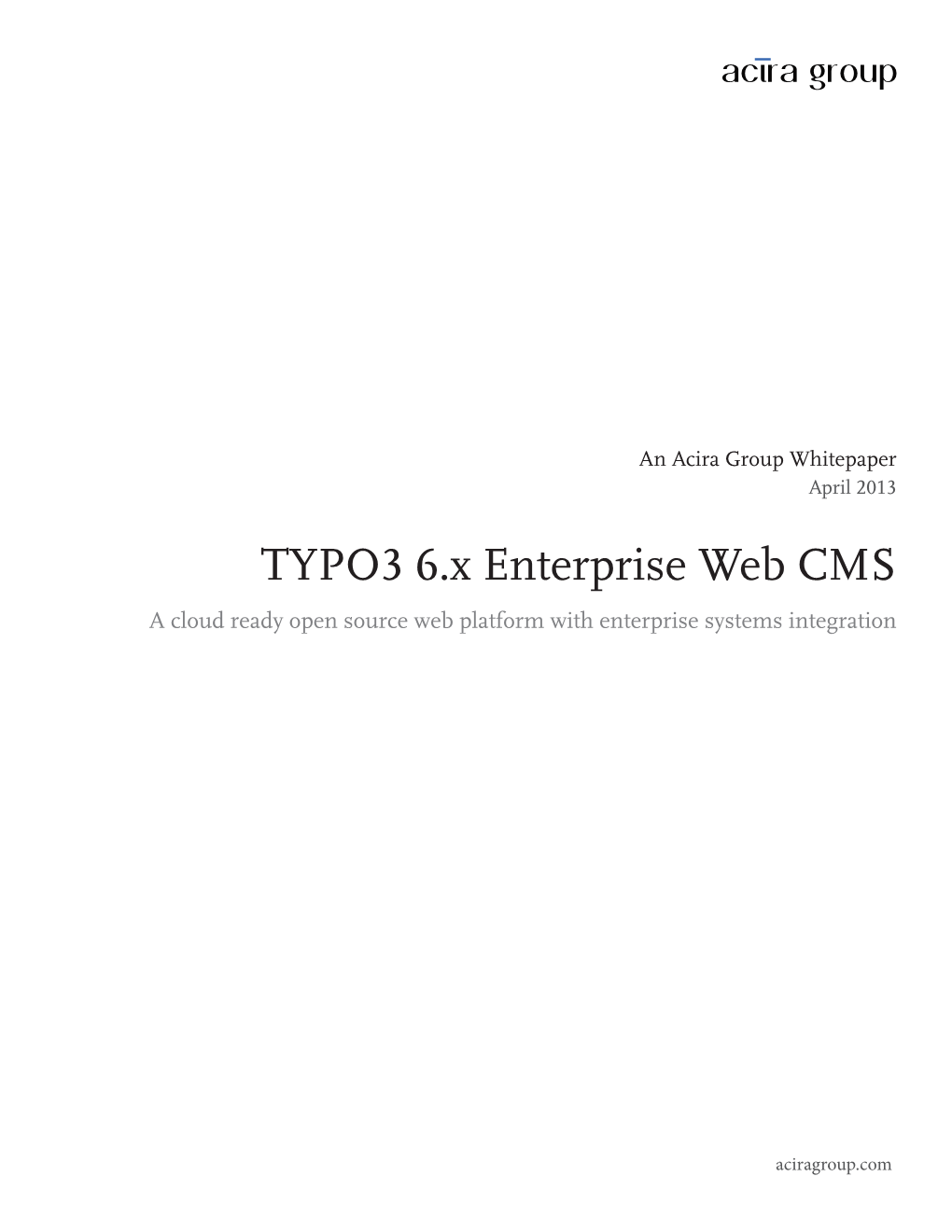 TYPO3 6.X Enterprise Web CMS a Cloud Ready Open Source Web Platform with Enterprise Systems Integration