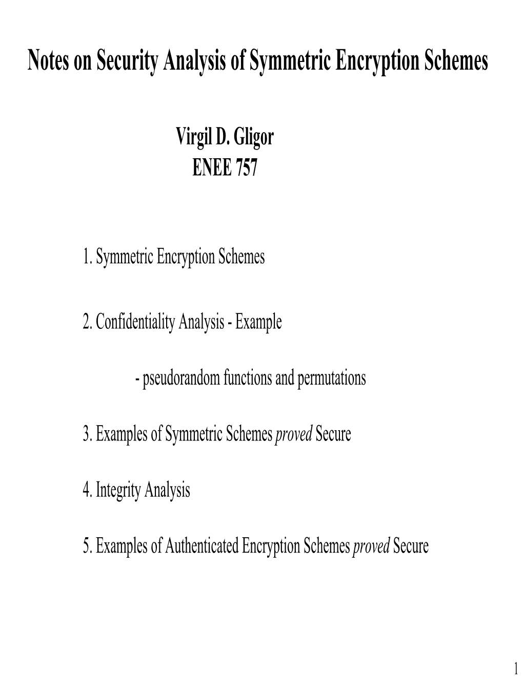 Security Analysis of Symmetric Encryption Schemes