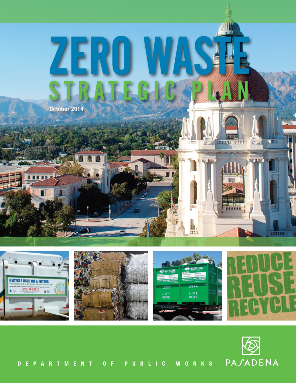 Zero Waste Strategic Plan222:Layout 1 10/13/14 3:20 PM Page 1 Zero Waste Strategic Plan October 2014