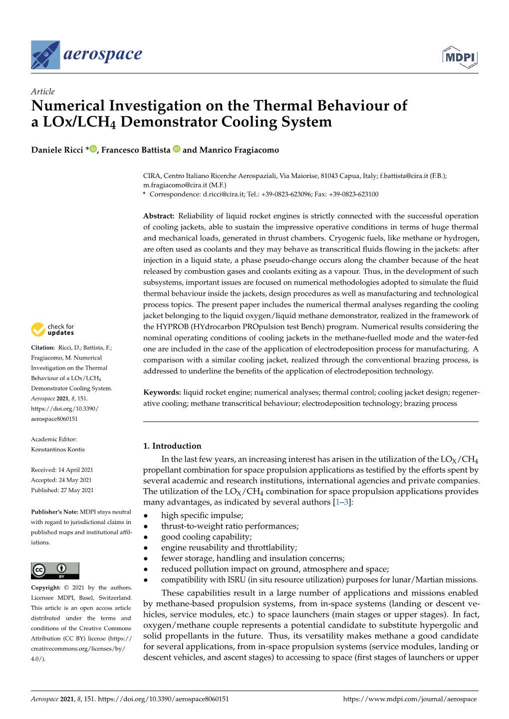 Numerical Investigation on the Thermal Behaviour of a Lox/LCH4 Demonstrator Cooling System