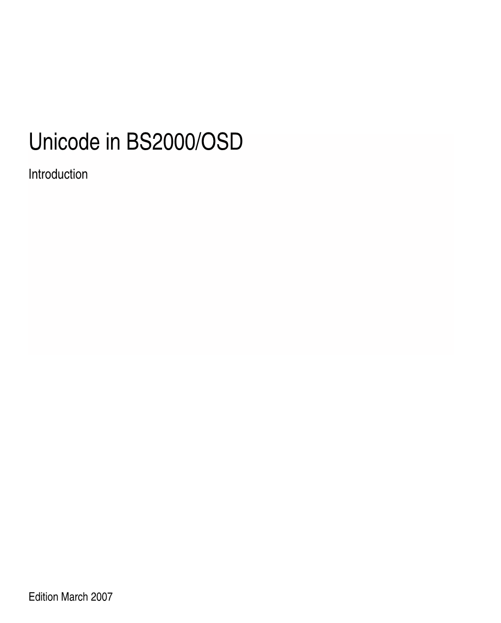 Unicode in BS2000/OSD Introduction © Siemens Nixdorf Informationssysteme 1995 AG F:\Gfischer\UNICODE\Uebersichtsmanual 0606001\En\Unicode E.Vor Pfad