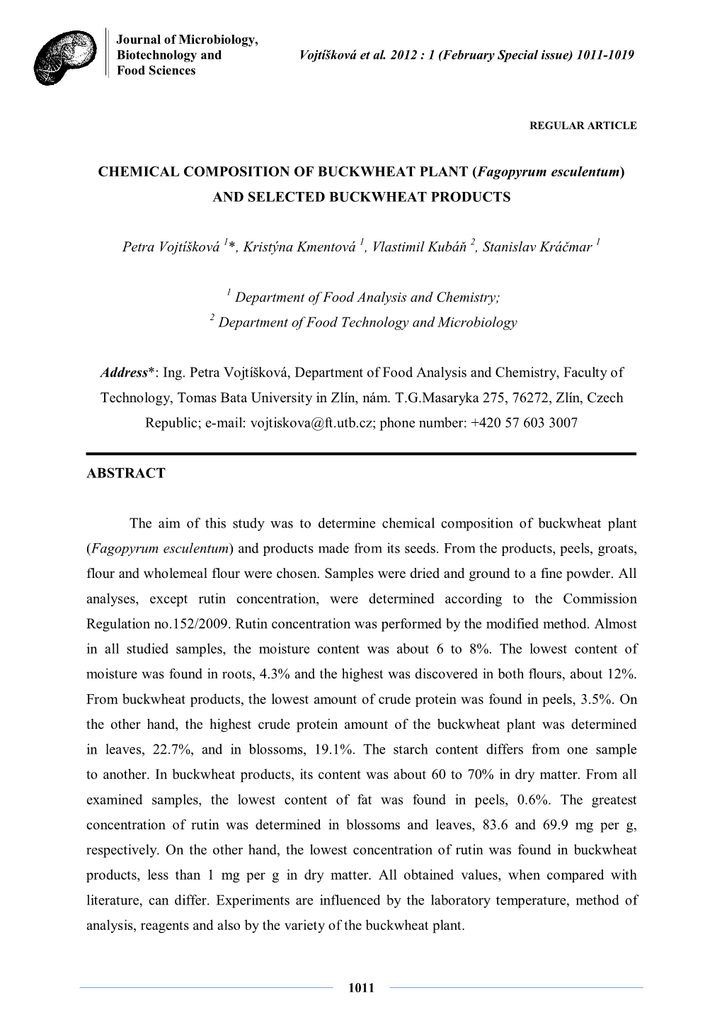 CHEMICAL COMPOSITION of BUCKWHEAT PLANT (Fagopyrum Esculentum) and SELECTED BUCKWHEAT PRODUCTS