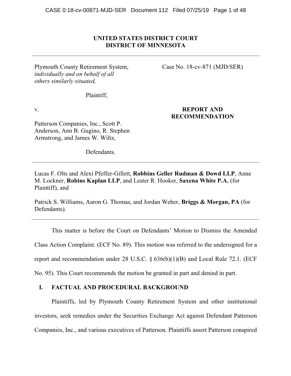 CASE 0:18-Cv-00871-MJD-SER Document 112 Filed 07/25/19 Page 1 of 48