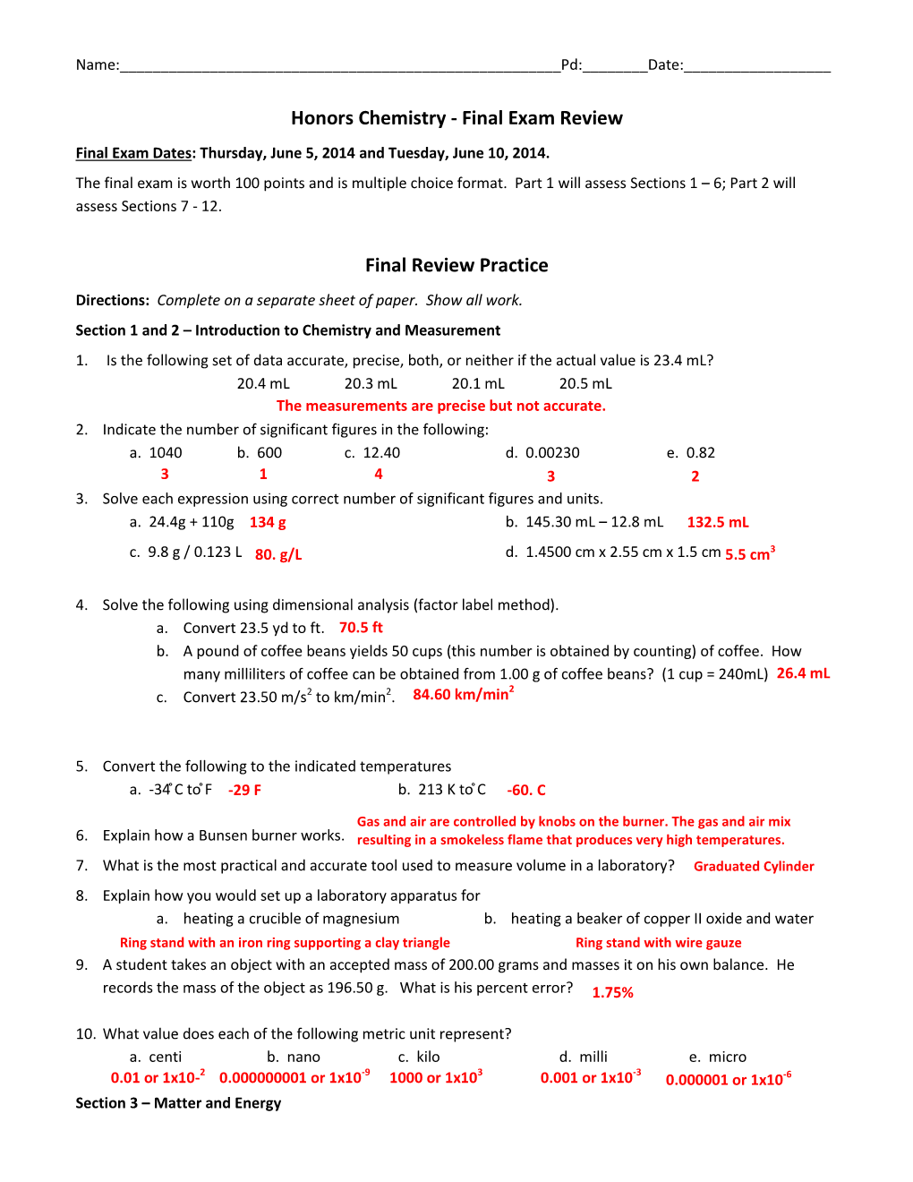 Honors Chemistry - Final Exam Review Final Exam Dates: Thursday, June 5, 2014 and Tuesday, June 10, 2014