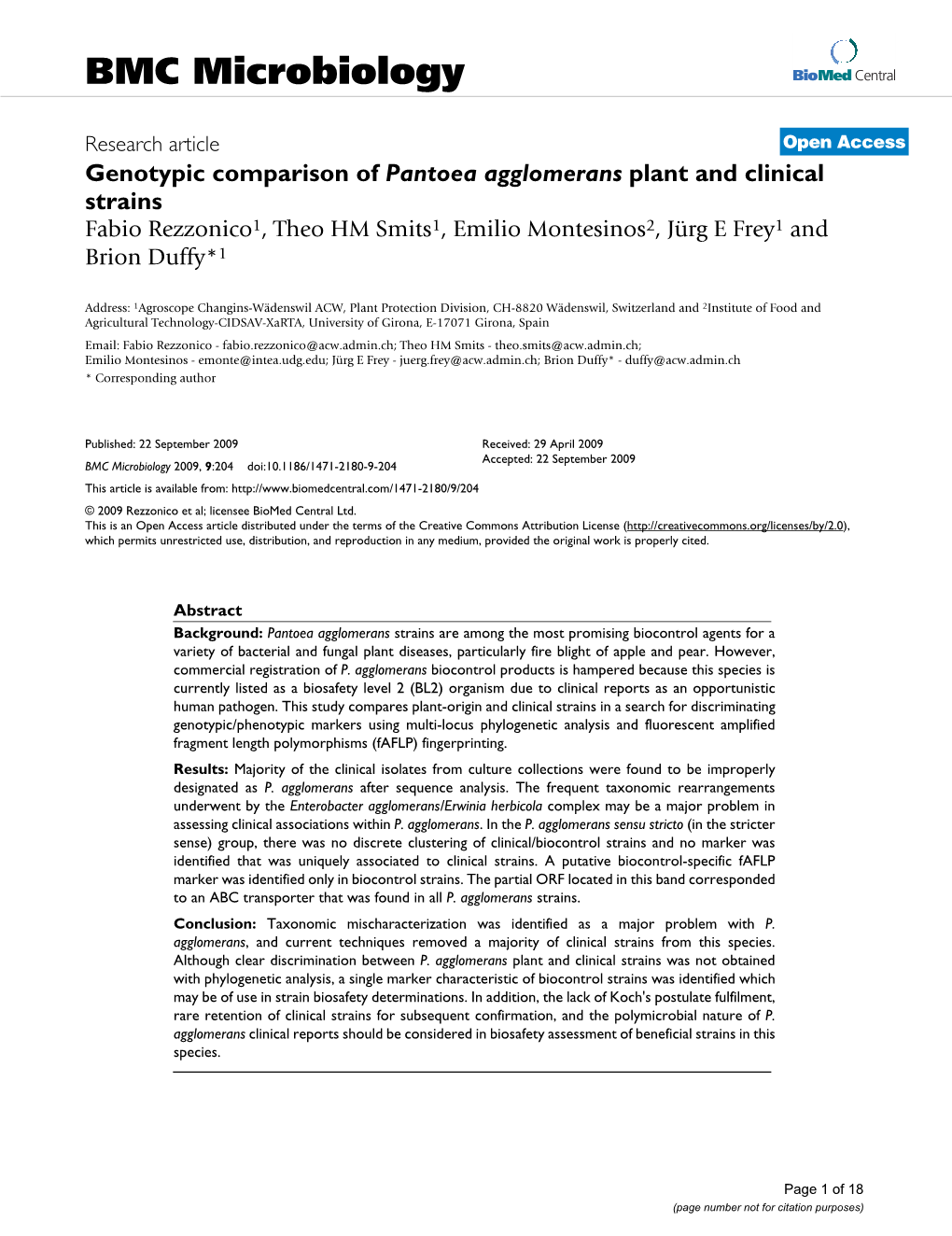 Genotypic Comparison of Pantoea Agglomerans Plant and Clinical Strains Fabio Rezzonico1, Theo HM Smits1, Emilio Montesinos2, Jürg E Frey1 and Brion Duffy*1