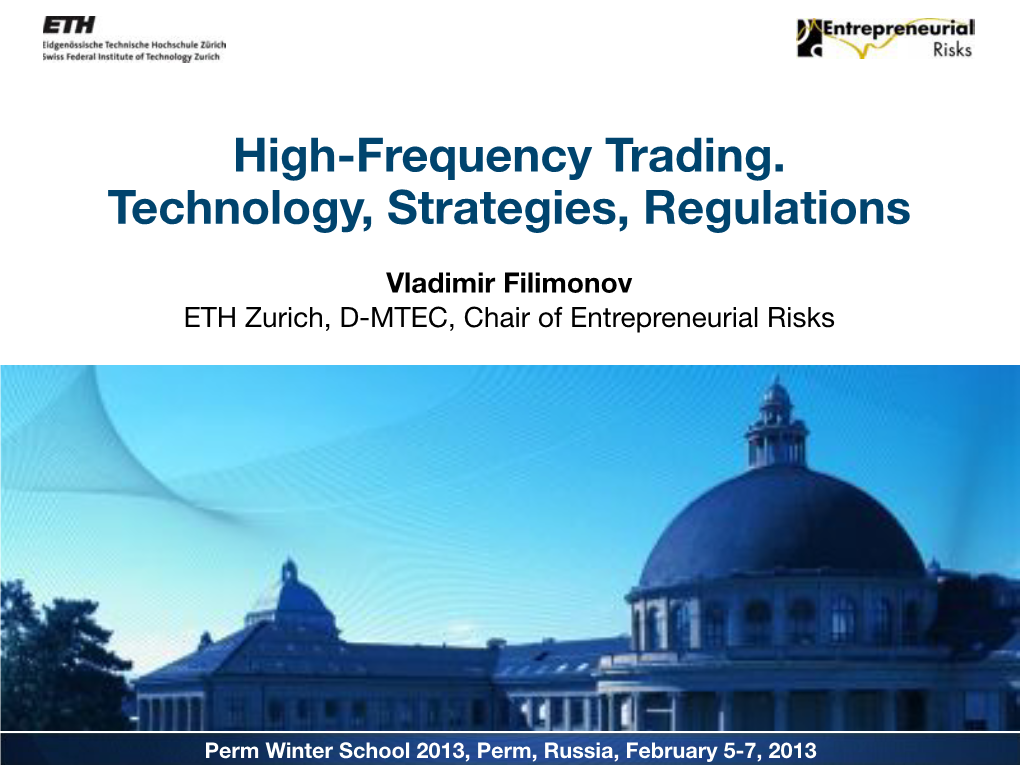 High-Frequency Trading. Technology, Strategies, Regulations